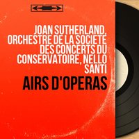 Lucia di Lammermoor, Act I, Scene 4: "Ancor non giunse!... Regnava nel silenzio" (Lucia, Alisa) - Orchestre De La Société Des Concerts Du Conservatoire & Joan Sutherland & Nello Santi & Nadine Sautereau & Гаэтано Доницетти