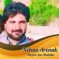 Ne Khanteha Budza - Hazoor Jan Shahidai