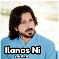 Ilanos Ni - Ibrahim Naz