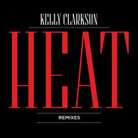 Heat - Kelly Clarkson & Easy Star All-Stars & Michael Goldwasser