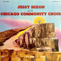 No Need To Worry - Jessy Dixon & The Chicago Community Choir