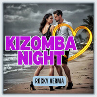 Kizomba Night (English) - Rocky Verma