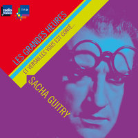 Les acteurs - Sacha Guitry