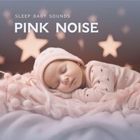 Dream's Lullaby: Perfectly Loopable Pink Noise - Sleep Baby Sounds