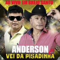 Pisadinha Estouro - Anderson & Vei da Pisadinha