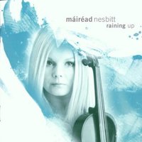 Raining Up - Mairead Nesbitt