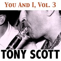 There'll Never Be Another You - Tony Scott