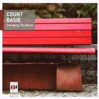 Swinging The Blues: Circus In Rhythm - Count Basie & Lester Young & Joe Newman & Harry Edison & Buck Clayton & Jo Jones