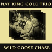 Lester Leaps In - Nat King Cole Trio