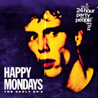 Freaky Dancin' - Happy Mondays