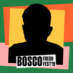 Bosco Fresh Fest