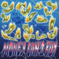 Money Can't Buy - Fabich & The Aston Shuffle