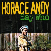 Natural Mystic - Horace Andy