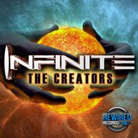 The Creators - Infinite