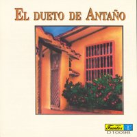 Unamos los Corazones - Dueto De Antaño