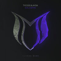 Evil Empire - Tycoos & Ayda