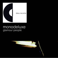 Endless Times - Monodeluxe