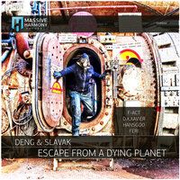 Escape From a Dying Planet - Deng & D.X.Xavier