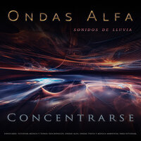 Estudiar - Ondas Alfa & Música para Leer & Musica para Concentrarse