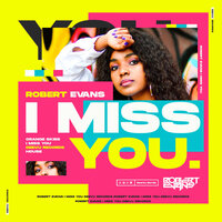 I Miss You - Robert Evans