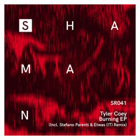Burning - Tyler Coey & Stefano Parenti & Etwas (IT)