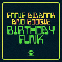 Birthday Funk - Eddie Amador & Boogie