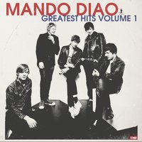 Down In The Past - Mando Diao