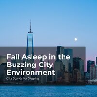 Busy Suburban Slumber - City Sounds for Sleeping