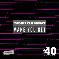 Make You Get - DevelopMENT