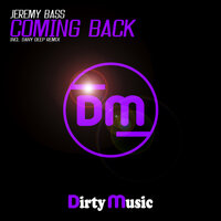 Coming Back - Jeremy Bass & Dany Deep