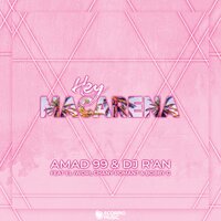 Hey Macarena - DJ R'an & Amad 99 & Bobby G & El IWORI & Chany Romant