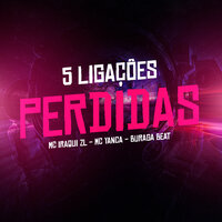 5 Ligaçôes Perdidas - Buraga Beat & Iraqui ZL & MC Yanca