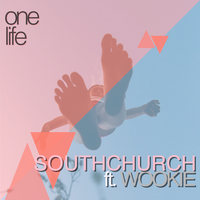 One Life - Southchurch & Wookie