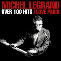 Ev'ry Time We Say Goodbye - Michel Legrand