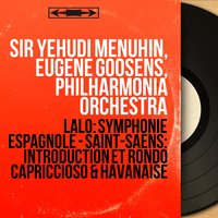 Symphonie espagnole in D Minor, Op. 21: IV. Andante - Philharmonia Orchestra & Sir Yehudi Menuhin