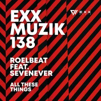All These Things - RoelBeat & SevenEver