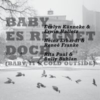Baby, Es Regnet Doch (Baby, It's Cold Outside) - Rita Paul & Peter Cornehlsen & Das Tanzorchester des Senders Leipzig & Leitung Kurt Henkels