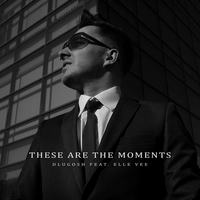 These Are the Moments - Dlugosh & Elle Vee