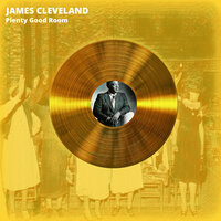 A Sinner Saved By Grace - James Cleveland