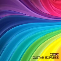Guitar Express - Laera & Giacomino P & Laera, Giacomino P