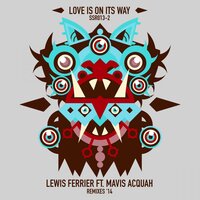 Love Is On Its Way - Lewis Ferrier & Mavis Acquah & Gilbert Le Funk
