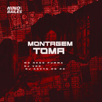 Montagem Toma - MC Nego Pumma & dj vdc & Dj Kevyn do RC