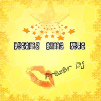 Dreams Come True - PrezerDJ