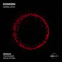 Gridlock - Dowden & Solid Stone