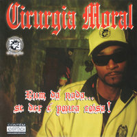 Entre o Amor e o Ódio - Cirurgia Moral & Cirurgia Moral feat. Realidade Cruel & Nicole