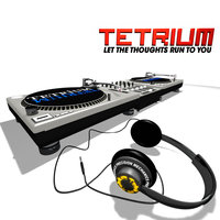 Let The Thoughts Run To You - Tetrium