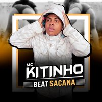 Beat Sacana - Mc Kitinho & MC Gw
