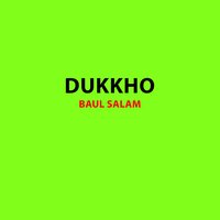 Dukkho - Baul Salam