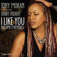 I Like You - Debby Holiday & The Electronic Surround Sound & Tony Moran