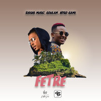 Fetre - Goulam & Rissas Music & Npro Game